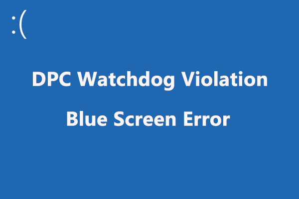 How to Troubleshoot the DPC Watchdog Violation Error