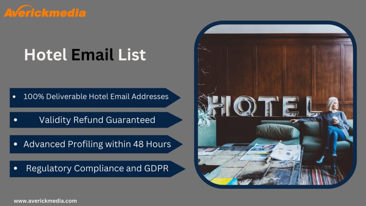 How Hotel Email List will be Beneficial in Digital Age