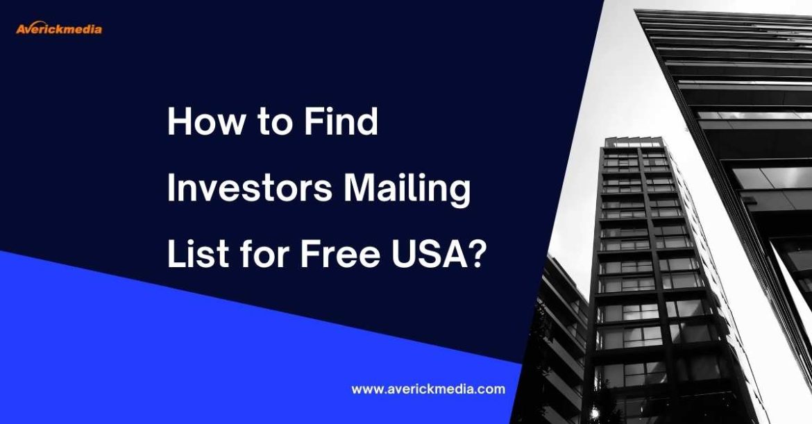How to Find Investors Mailing List for Free USA?